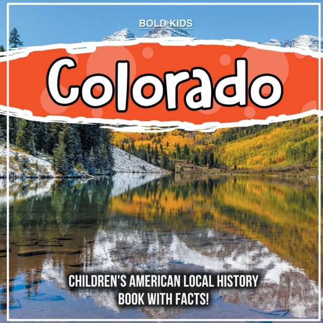 Book cover of: Colorado. By: Bold Kids