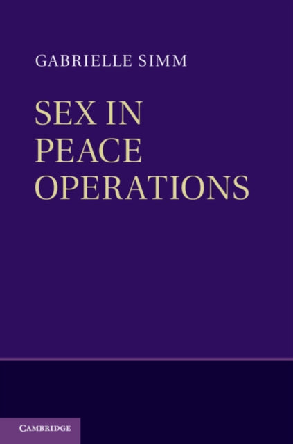 Book cover of: Sex in Peace Operations