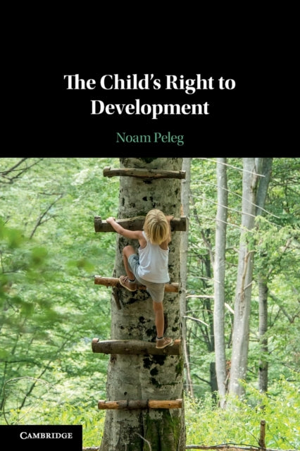 Book cover of: Child's Right to Development. By: Noam Peleg
