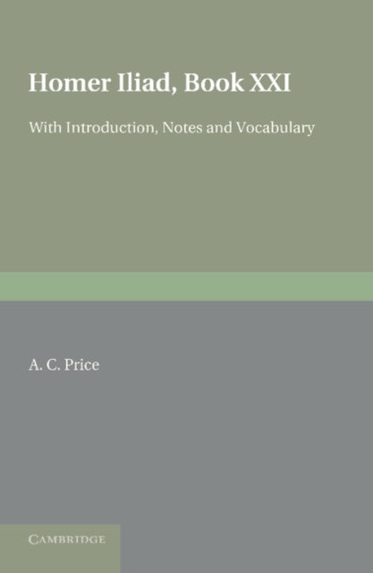 Book cover of: Homer Iliad XXI. By: Όμηρος