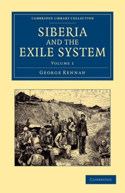 Book cover of: Siberia and the Exile System. By: George Kennan