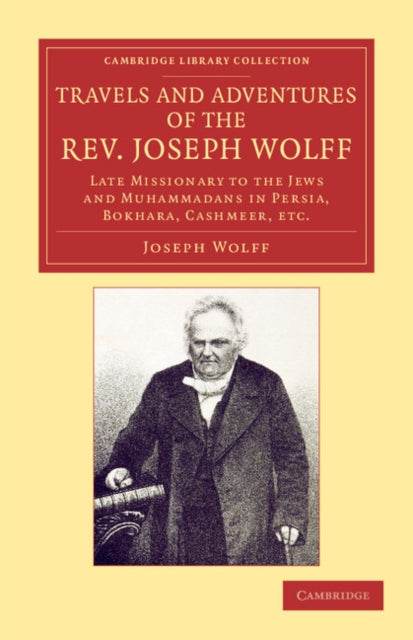 Book cover of: Travels and Adventures of the Rev. Joseph Wolff, D.D., LL.D.. By: Joseph Wolff