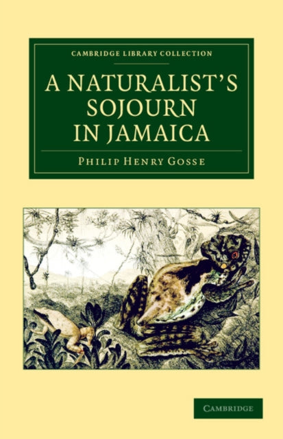 Book cover of: Naturalist's Sojourn in Jamaica. By: Philip Henry Gosse