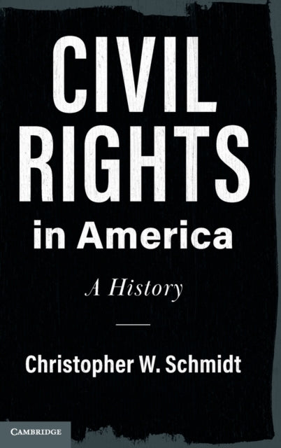 Book cover of: Civil Rights in America. By: Christopher W. Schmidt