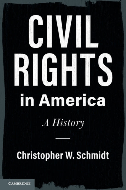 Book cover of: Civil Rights in America. By: Christopher W. Schmidt