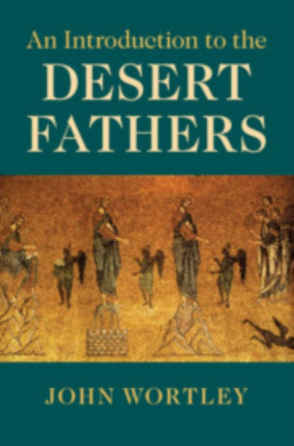 Book cover of: Introduction to the Desert Fathers. By: John Wortley