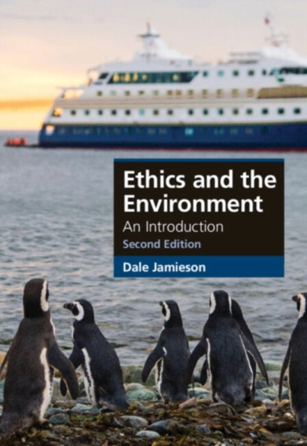 Ethics and the Environment, An Introduction 9781108994392 Dale Jamieson