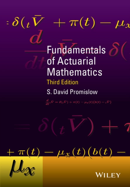 Book cover of: Fundamentals of Actuarial Mathematics. By: S. David Promislow