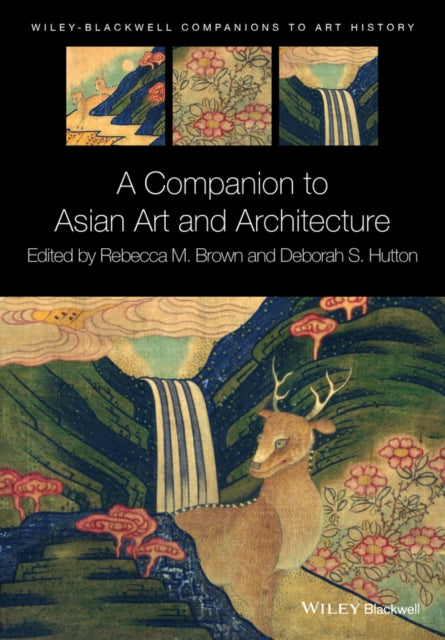 Book cover of: Companion to Asian Art and Architecture. By: Rebecca M. Brown