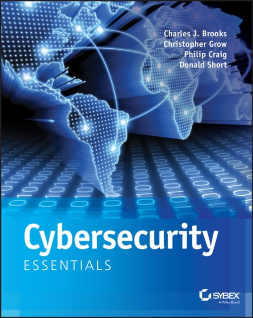 Cybersecurity Essentials 9781119362395 Charles J. Brooks