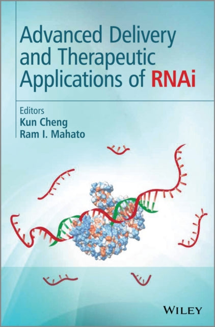 Book cover of: Advanced Delivery and Therapeutic Applications of RNAi. By: Kun Cheng
