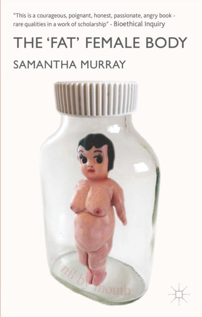 Book cover of: 'Fat' Female Body. By: S. Murray
