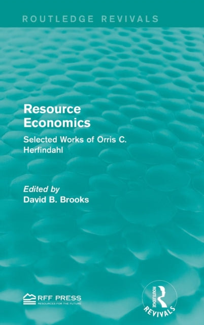 Book cover of: Resource Economics. By: Brooks, David B.