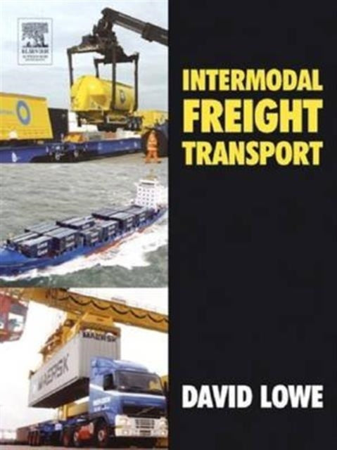 Book cover of: Intermodal Freight Transport. By: David Lowe