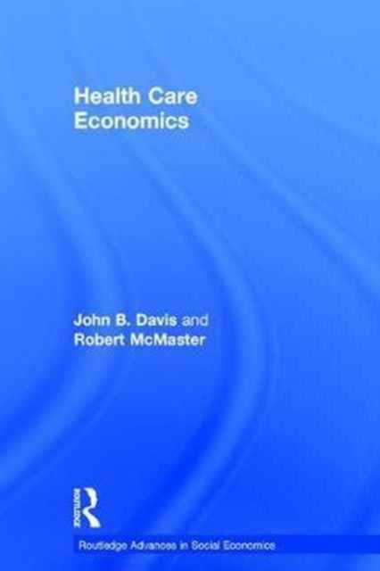 Book cover of: Health Care Economics. By: John B. Davis