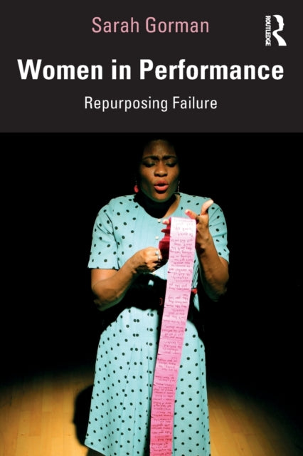 Book cover of: Women in Performance. By: Sarah Gorman
