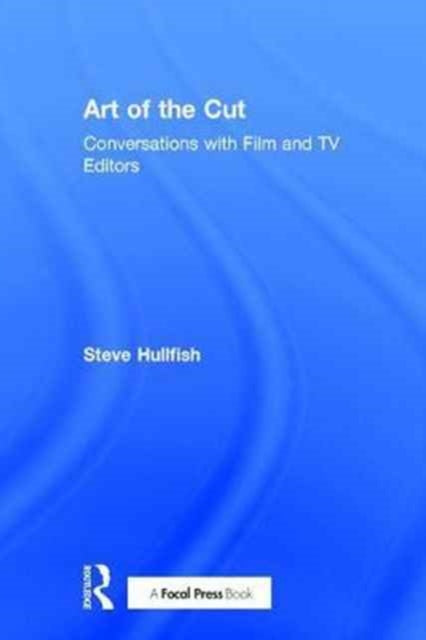Book cover of: Art of the Cut. By: Steve Hullfish