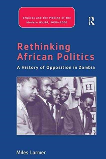 Book cover of: Rethinking African Politics. By: Miles Larmer