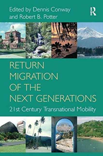 Book cover of: Return Migration of the Next Generations. By: Dennis Conway