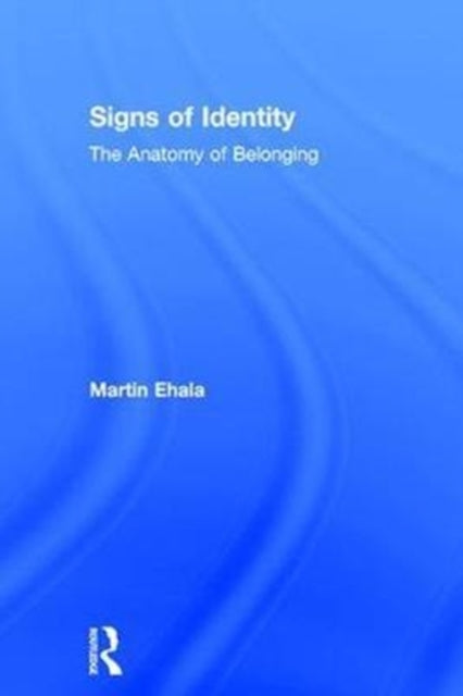 Book cover of: Signs of Identity. By: Martin Ehala