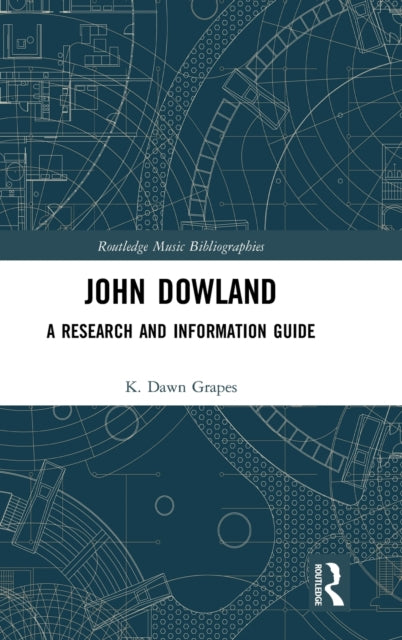 Book cover of: John Dowland. By: K. Dawn Grapes