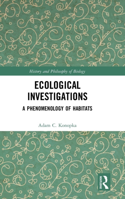 Book cover of: Ecological Investigations. By: Adam C. Konopka
