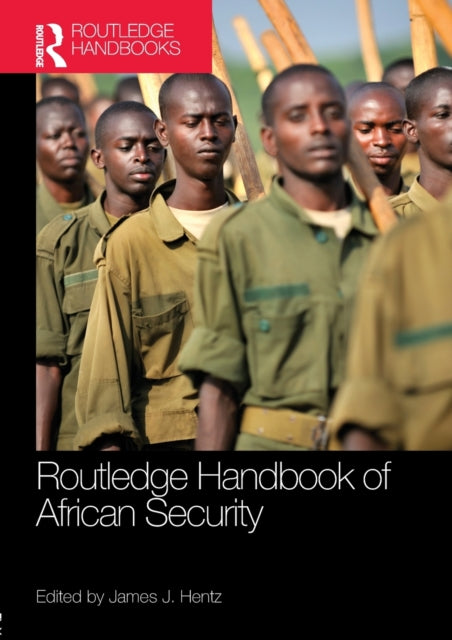 Book cover of: Routledge Handbook of African Security. By: James J. Hentz