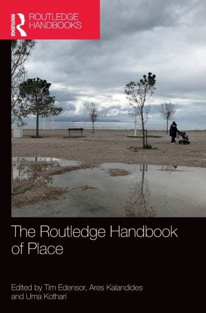 Book cover of: Routledge Handbook of Place. By: Tim Edensor