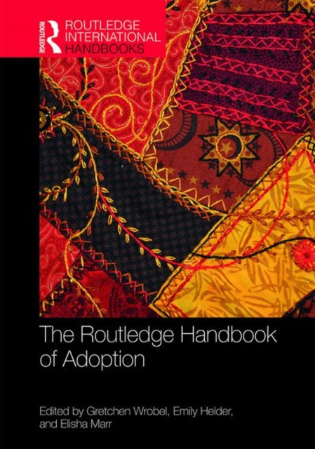 Book cover of: Routledge Handbook of Adoption. By: Gretchen Miller Wrobel