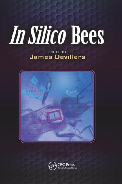 Book cover of: In Silico Bees. By: James Devillers