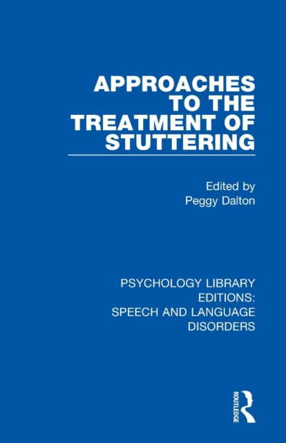 Book cover of: Approaches to the Treatment of Stuttering. By: Peggy Dalton