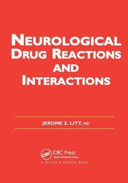Book cover of: Neurological Drug Reactions and Interactions. By: Jerome Z. Litt