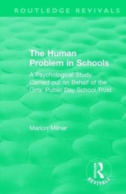 Book cover of: Human Problem in Schools (1938). By: Marion Milner