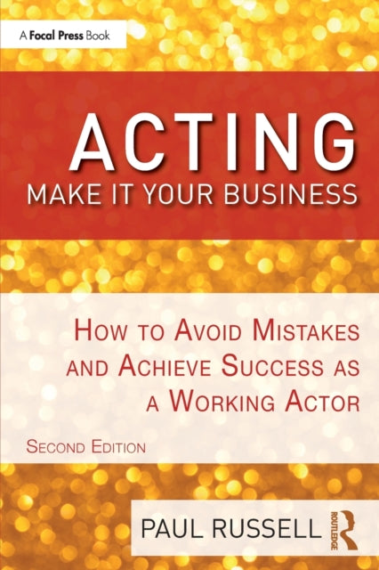Book cover of: Acting: Make It Your Business. By: Paul Russell