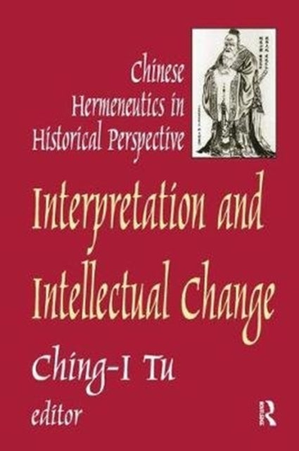 Book cover of: Interpretation and Intellectual Change. By: Ching-I Tu