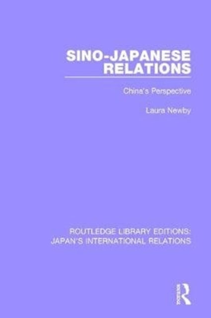Book cover of: Sino-Japanese Relations. By: Laura Newby