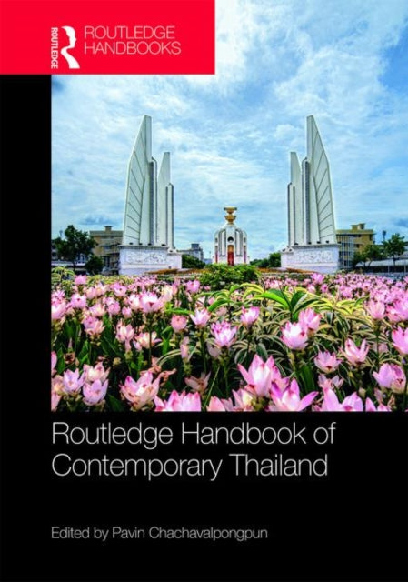 Book cover of: Routledge Handbook of Contemporary Thailand. By: Pavin Chachavalpongpun