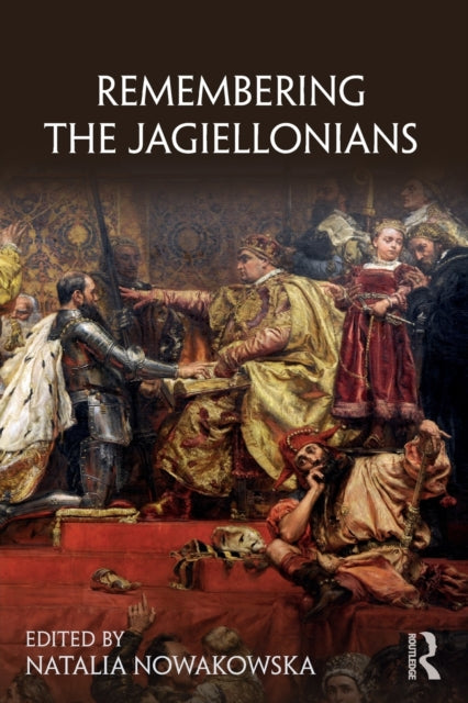 Book cover of: Remembering the Jagiellonians