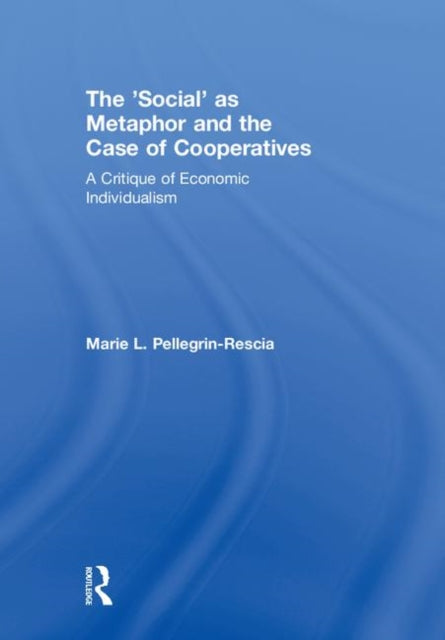 Book cover of: 'Social' as Metaphor and the Case of Cooperatives