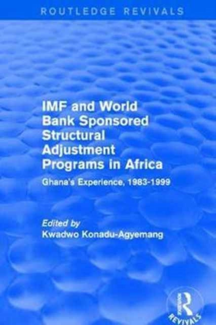 Book cover of: IMF and World Bank Sponsored Structural Adjustment Programs in Africa. By: Kwadwo Konadu-Agyemang