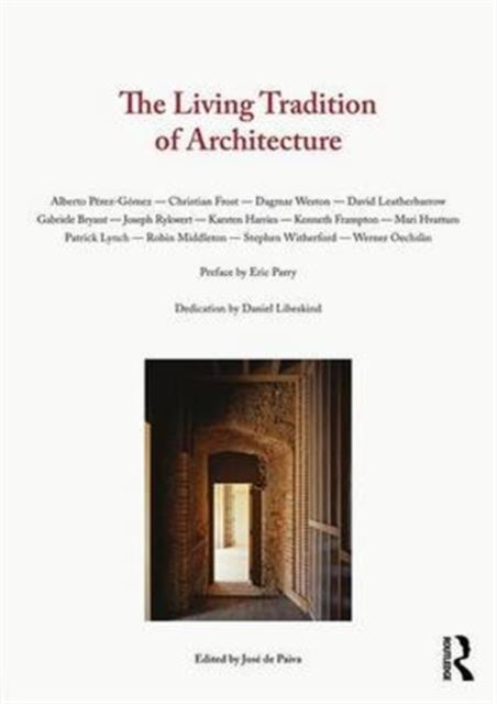 Book cover of: Living Tradition of Architecture. By: José de Paiva
