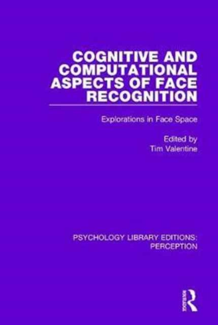 Book cover of: Cognitive and Computational Aspects of Face Recognition. By: Tim Valentine