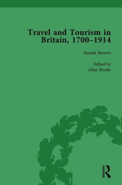 Book cover of: Travel and Tourism in Britain, 1700–1914 Vol 4. By: Susan Barton