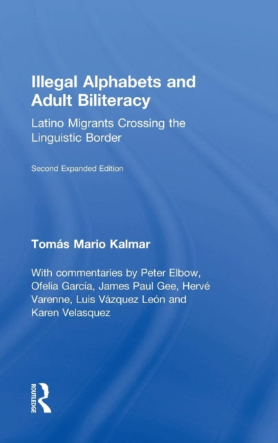 Book cover of: Illegal Alphabets and Adult Biliteracy. By: Tomas Mario Kalmar