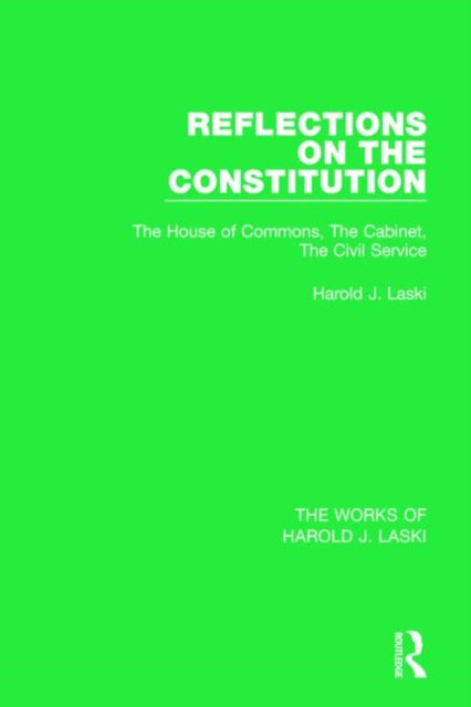 Book cover of: Reflections on the Constitution (Works of Harold J. Laski). By: Harold Joseph Laski