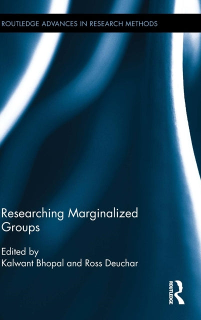 Book cover of: Researching Marginalized Groups. By: Kalwant Bhopal