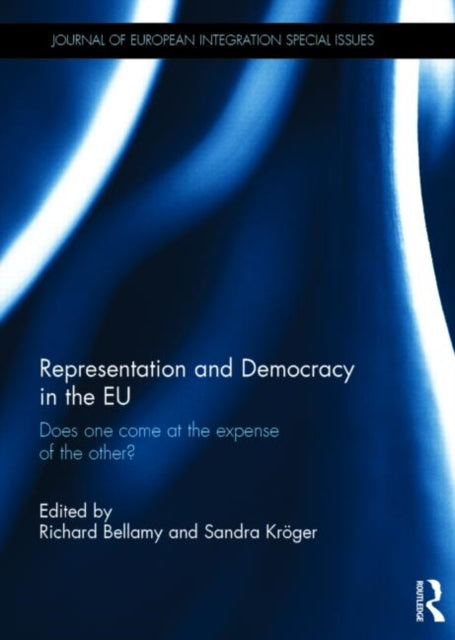 Book cover of: Representation and Democracy in the EU. By: Richard Bellamy