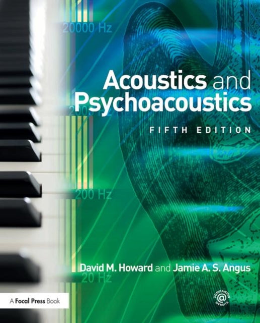 Book cover of: Acoustics and Psychoacoustics. By: David M. Howard