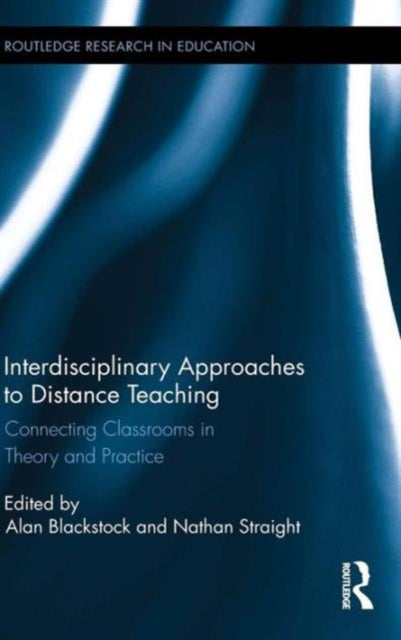 Book cover of: Interdisciplinary Approaches to Distance Teaching. By: Alan Blackstock