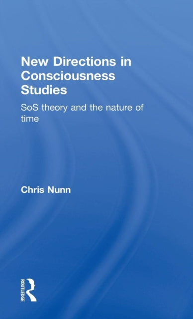 Book cover of: New Directions in Consciousness Studies. By: Chris Nunn